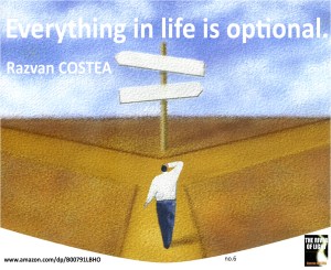 everything in life is optional